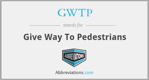 GWTP - Give Way To Pedestrians