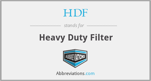 HDF - Heavy Duty Filter