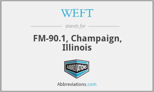 WEFT - FM-90.1, Champaign, Illinois