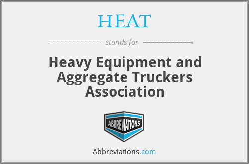 HEAT - Heavy Equipment and Aggregate Truckers Association
