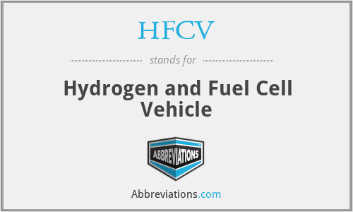 HFCV - Hydrogen and Fuel Cell Vehicle