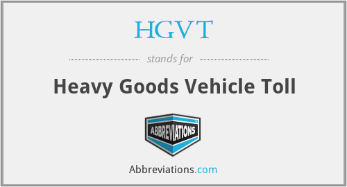 HGVT - Heavy Goods Vehicle Toll