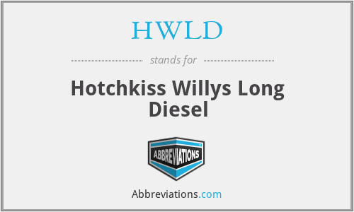 HWLD - Hotchkiss Willys Long Diesel