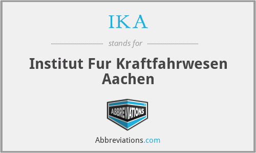 IKA - Institut Fur Kraftfahrwesen Aachen