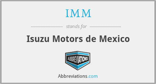 IMM - Isuzu Motors de Mexico