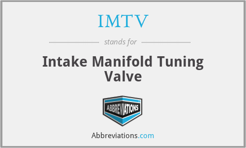 IMTV - Intake Manifold Tuning Valve