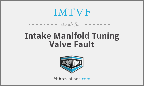 IMTVF - Intake Manifold Tuning Valve Fault
