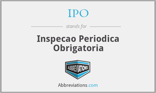 IPO - Inspecao Periodica Obrigatoria