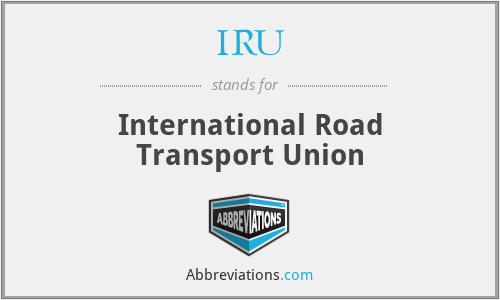 IRU - International Road Transport Union