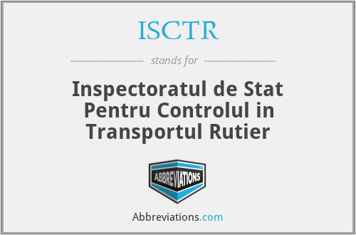ISCTR - Inspectoratul de Stat Pentru Controlul in Transportul Rutier