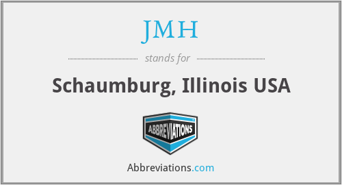 JMH - Schaumburg, Illinois USA