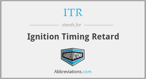 ITR - Ignition Timing Retard