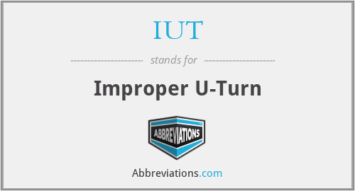 IUT - Improper U-Turn
