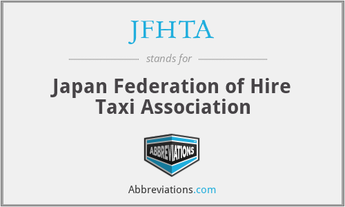 JFHTA - Japan Federation of Hire Taxi Association