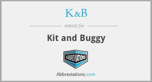 K&B - Kit and Buggy