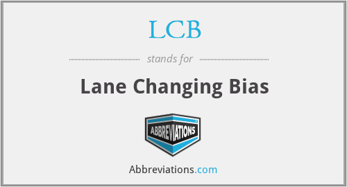 LCB - Lane Changing Bias