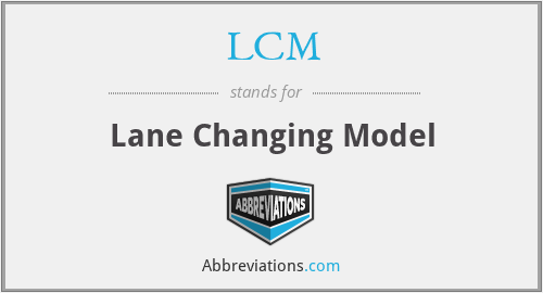 LCM - Lane Changing Model