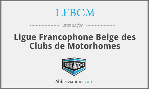 LFBCM - Ligue Francophone Belge des Clubs de Motorhomes