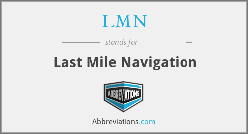 LMN - Last Mile Navigation