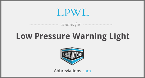 LPWL - Low Pressure Warning Light