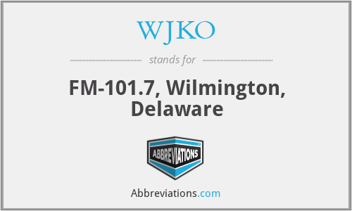 WJKO - FM-101.7, Wilmington, Delaware
