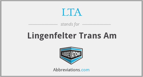 LTA - Lingenfelter Trans Am