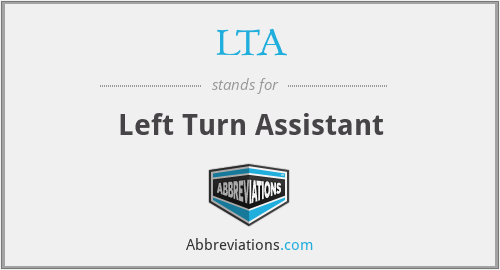 LTA - Left Turn Assistant