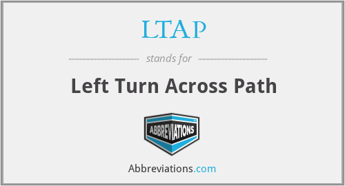 LTAP - Left Turn Across Path
