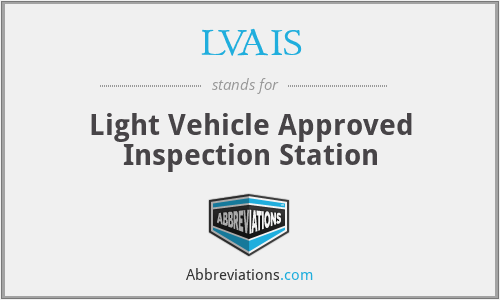 LVAIS - Light Vehicle Approved Inspection Station