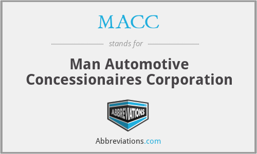 MACC - Man Automotive Concessionaires Corporation