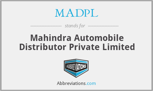 MADPL - Mahindra Automobile Distributor Private Limited