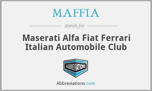 MAFFIA - Maserati Alfa Fiat Ferrari Italian Automobile Club