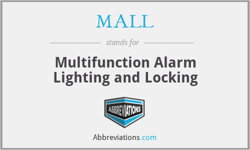 MALL - Multifunction Alarm Lighting and Locking