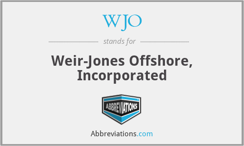 WJO - Weir-Jones Offshore, Incorporated