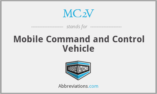 MC2V - Mobile Command and Control Vehicle