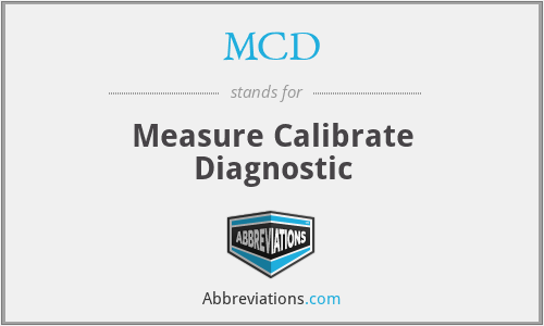 MCD - Measure Calibrate Diagnostic