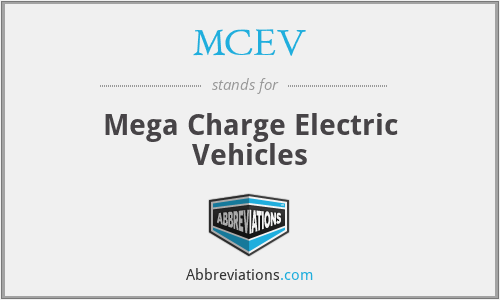MCEV - Mega Charge Electric Vehicles