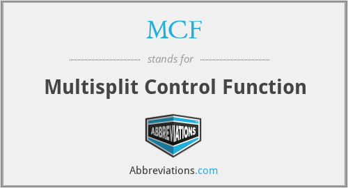 MCF - Multisplit Control Function