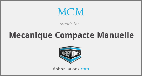 MCM - Mecanique Compacte Manuelle
