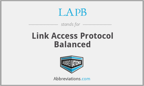 LAPB - Link Access Protocol Balanced
