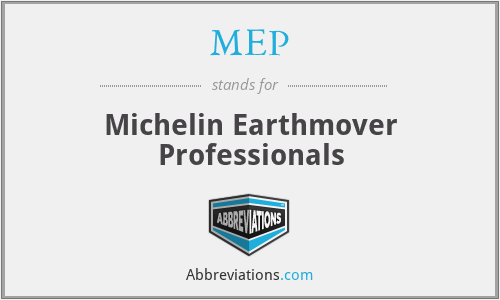 MEP - Michelin Earthmover Professionals