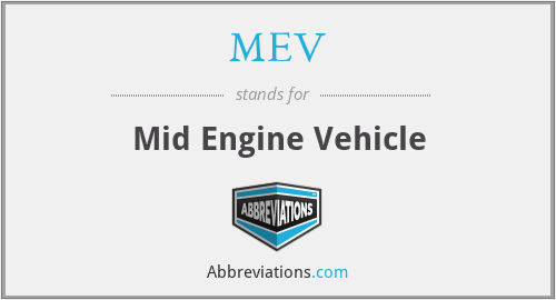 MEV - Mid Engine Vehicle