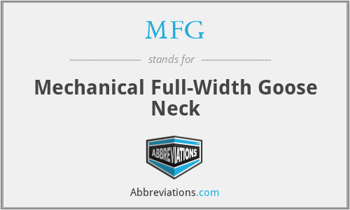 MFG - Mechanical Full-Width Goose Neck
