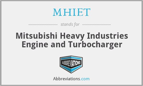MHIET - Mitsubishi Heavy Industries Engine and Turbocharger