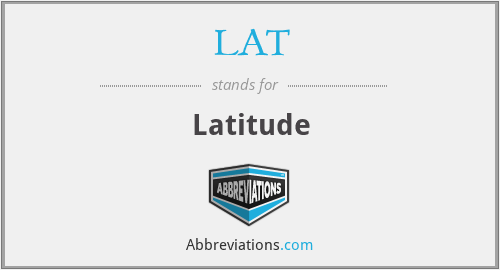 LAT - Latitude