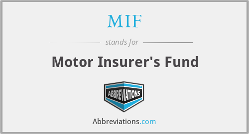MIF - Motor Insurer's Fund