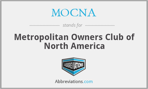 MOCNA - Metropolitan Owners Club of North America
