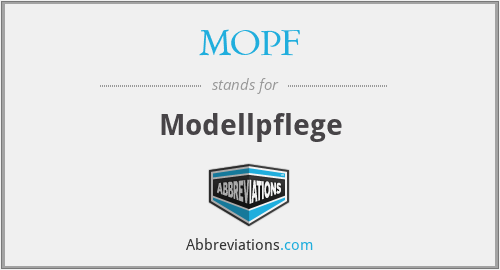 MOPF - Modellpflege