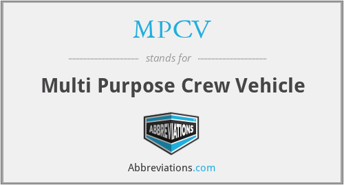MPCV - Multi Purpose Crew Vehicle
