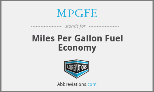 MPGFE - Miles Per Gallon Fuel Economy